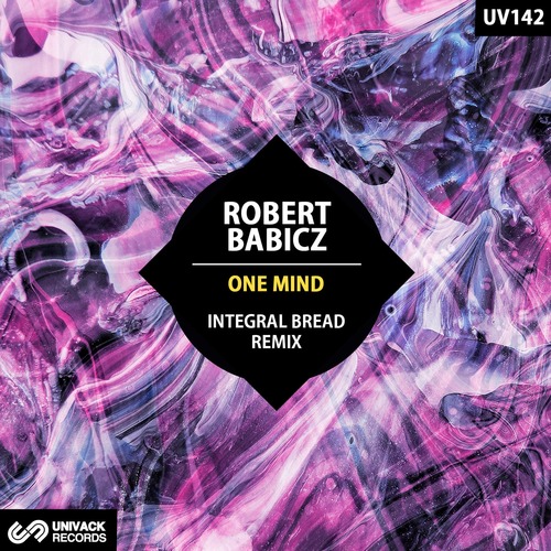 Robert Babicz - One Mind (Integral Bread Remix)