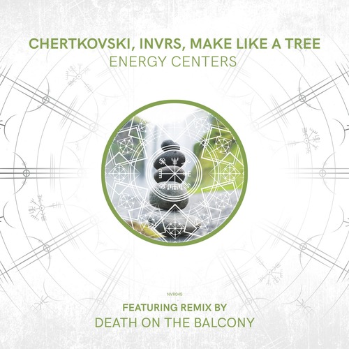 INVRS, Chertkovski, Make Like A Tree - 7 Energy Centers
