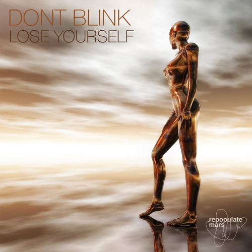 DONT BLINK - LOSE YOURSELF