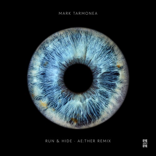 Mark Tarmonea, Ae:ther - Run & Hide (Ae:ther Remix)