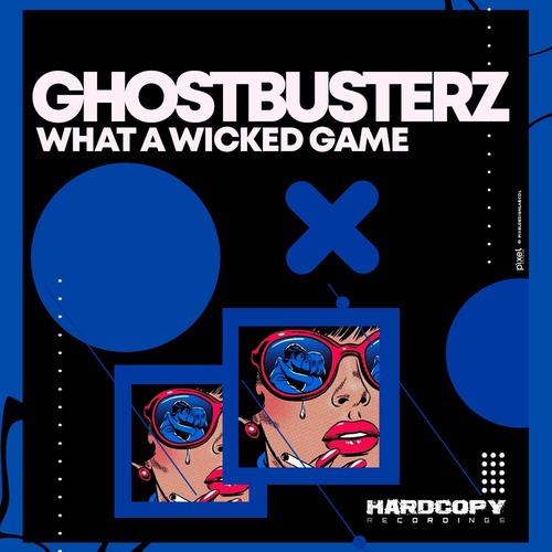 Ghostbusterz - What a Wicked Game