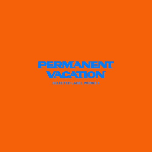VA - Permanent Vacation Selected Label Works 9