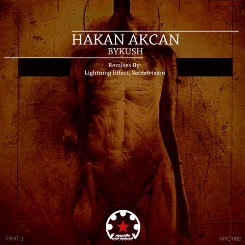 Hakan Akcan - ByKush, Pt. 3