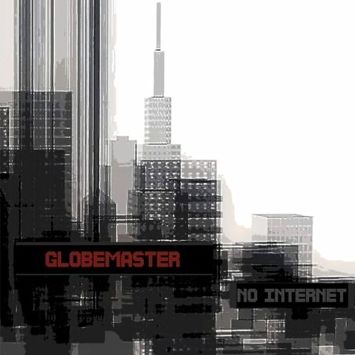 Globemaster - No Internet Nein Records 