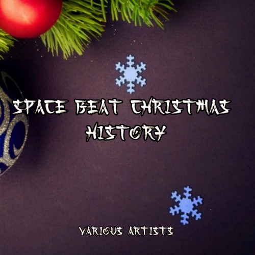 VA  SPACE BEAT Christmas History [SB0526]