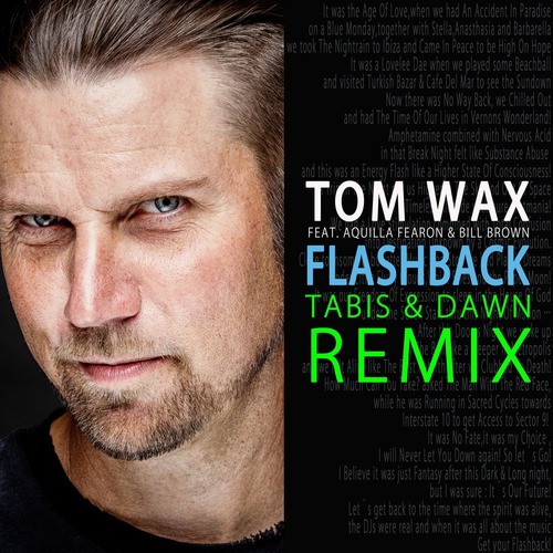 Tom Wax - Flashback (Tabis & Dawn Remix)