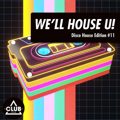 VA - We'll House U!: Disco House Edition Vol. 11