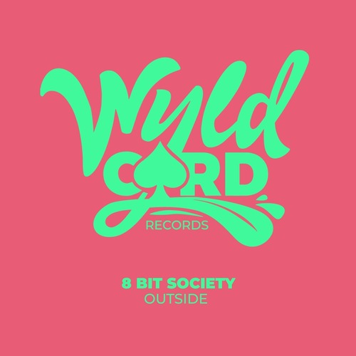 8 Bit Society - Outside (24/7)