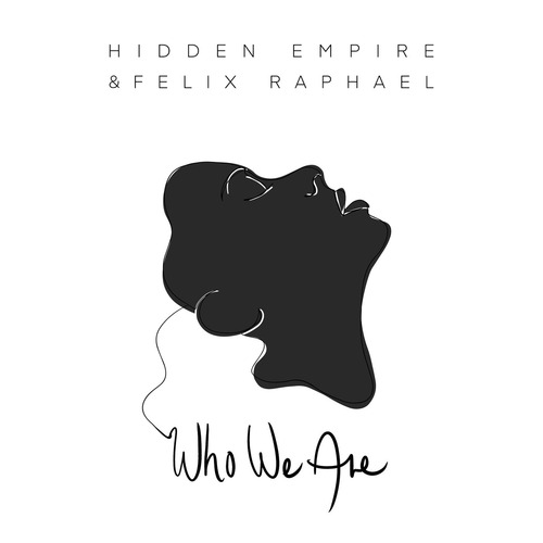 Hidden Empire, Felix Raphael - Who We Are