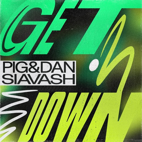 Pig&Dan, Siavash - Get Down [Get Physical Music ]