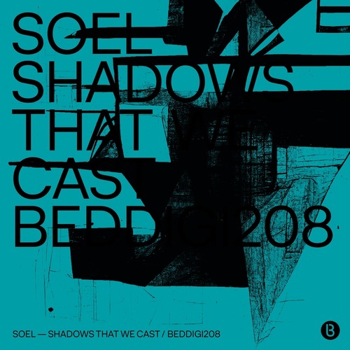 Soel - Shadows That We Cast [Bedrock Records ]