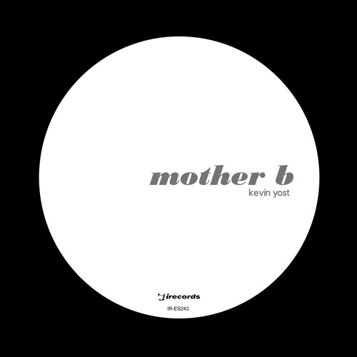 Kevin Yost - Mother B