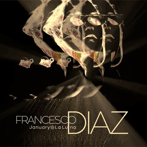 Francesco Diaz - January@La Luna