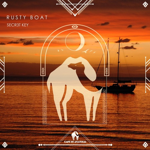 Cafe De Anatolia, SECR3T KEY - Rusty Boat