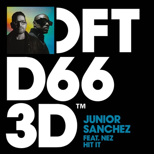 Junior Sanchez, NEZ (Chicago) - Hit It - Extended Mix