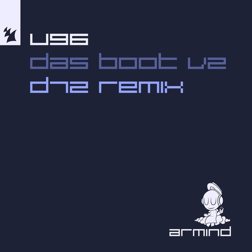 U96 - Das Boot (V2) - D72 Remix