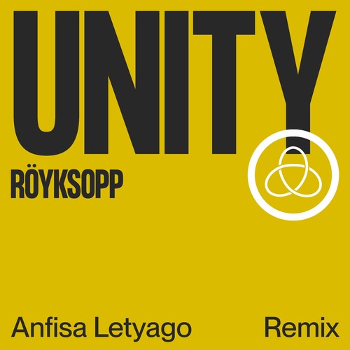 Royksopp, Karen Harding - Unity (Anfisa Letyago Remix)