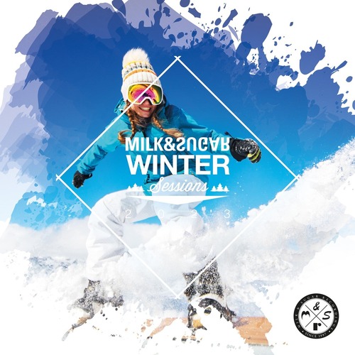 VA - Milk & Sugar Winter Sessions 2023