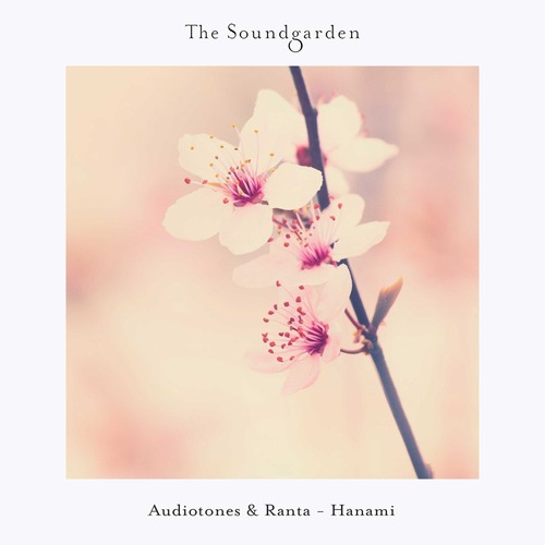 Audiotones, Ranta - Hanami [The Soundgarden ]