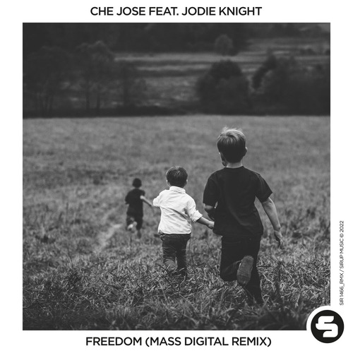 Che Jose, Jodie Knight - Freedom (Mass Digital Remix)