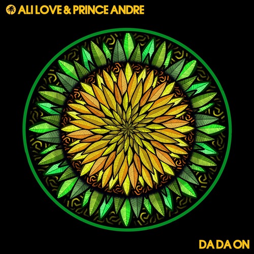 Ali Love, Prince Andre - Da Da On