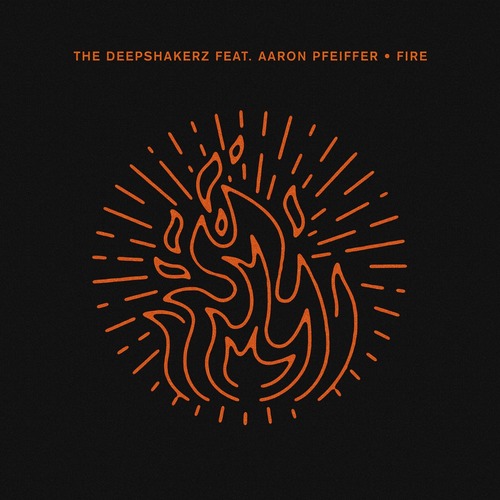 The Deepshakerz, Aaron Pfeiffer - Fire [Crosstown Rebels ]