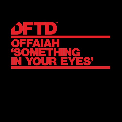 OFFAIAH - Something In Your Eyes - Extended Mix