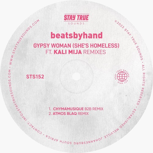 Kali Mija, beatsbyhand - Gypsy Woman (She's Homeless) - Atmos Blaq & Chymamusique Remixes