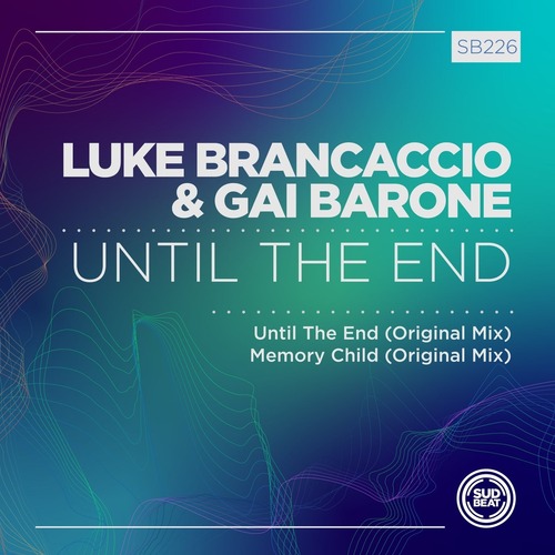 Gai Barone, Luke Brancaccio - Until the End