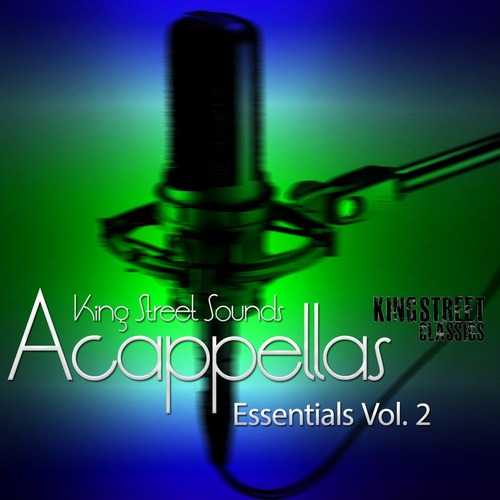 VA - King Street Sounds Acappellas Essentials, Vol. 2