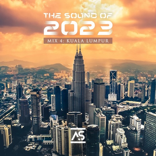 VA - The Sound of 2023 Mix 4: Kuala Lumpur