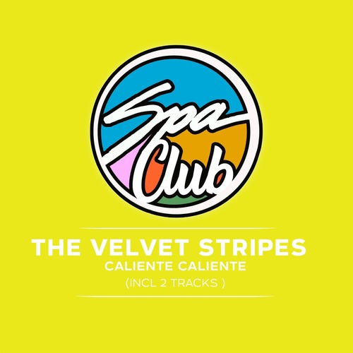 The Velvet Stripes - Caliente Caliente