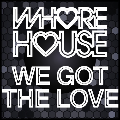 VA - Whore House We Got The Love