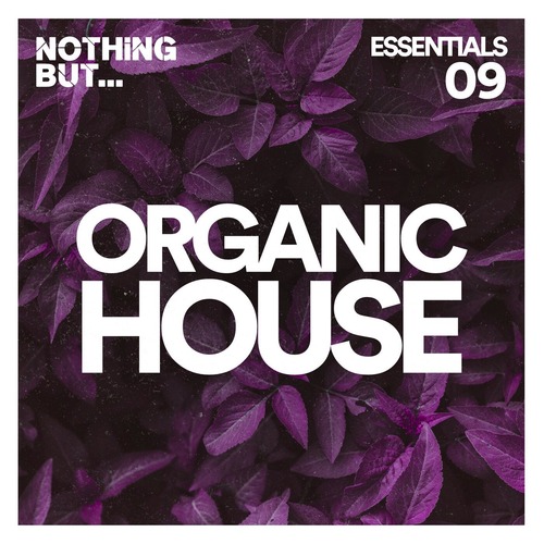 VA - Nothing But... Organic House Essentials, Vol. 09