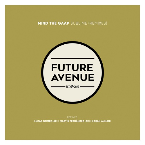 Mind the Gaap - Sublime (Remixes)