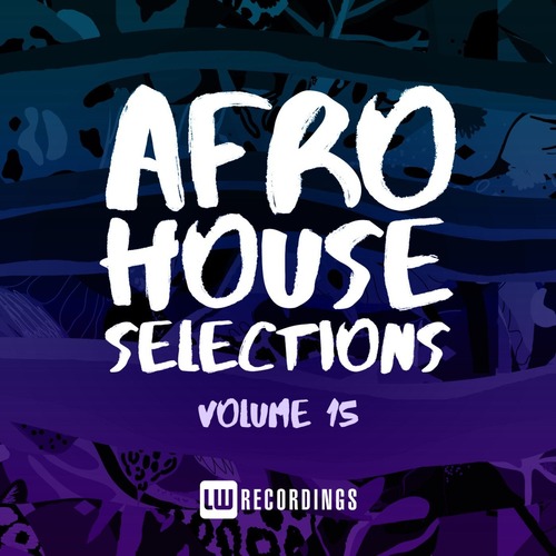 VA - Afro House Selections, Vol. 15