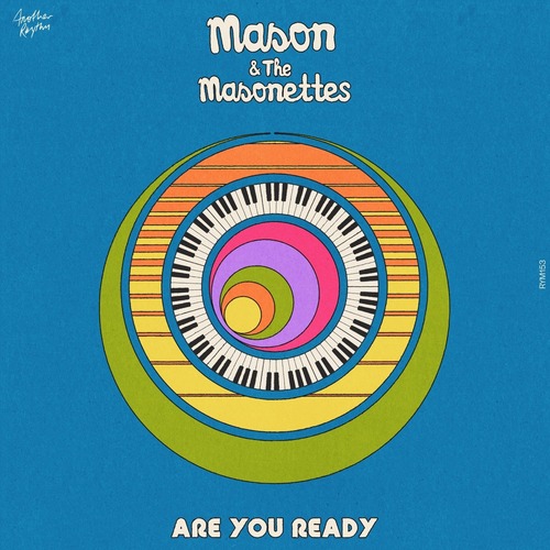 Mason, The Masonettes - Are You Ready