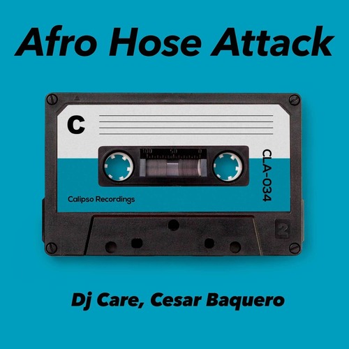 DJ Care, Ricardo Galindo - Afro Hose Attack