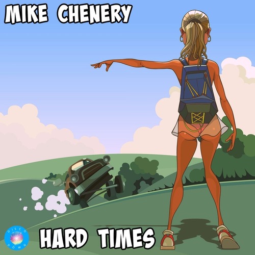 Mike Chenery - Hard Times