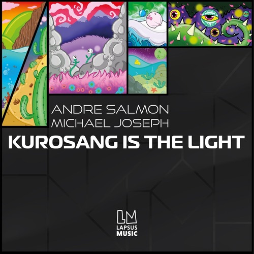 Andre Salmon, Michael Joseph - Kurosang Is the Light (Extended Mixes)