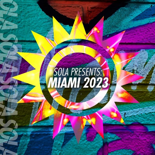 VA - Sola Presents: Miami 2023