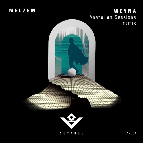 Mel7em - Weyna (Anatolian Sessions Remix)