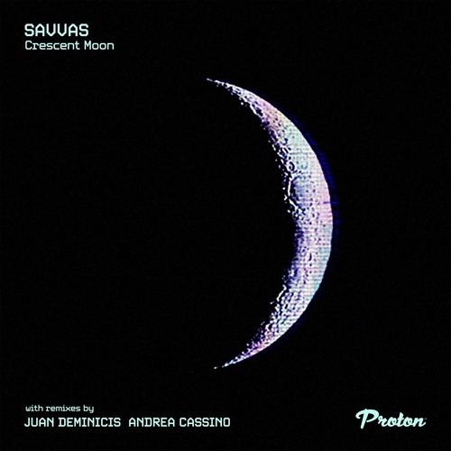 Savvas – Crescent Moon [PROTON0534]