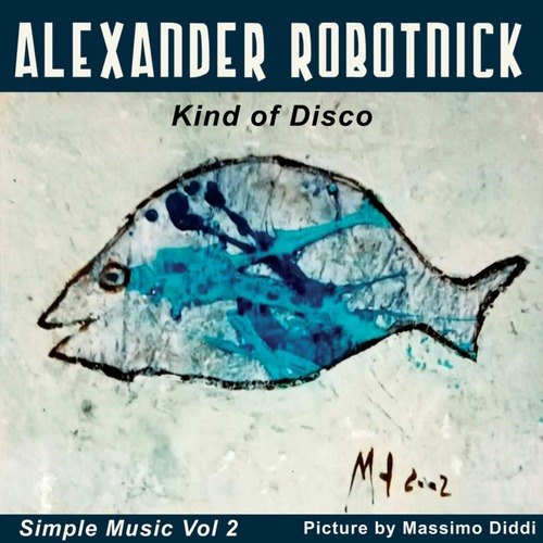 Ludus Pinsky, Alexander Robotnick - Kind of Disco