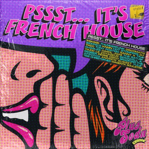 VA  Plus Soda Music  Pssst Its French House [SD247]