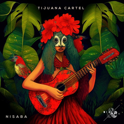 Tijuana Cartel - Nisaba