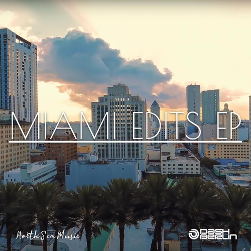 Dash Berlin - Miami Edits EP