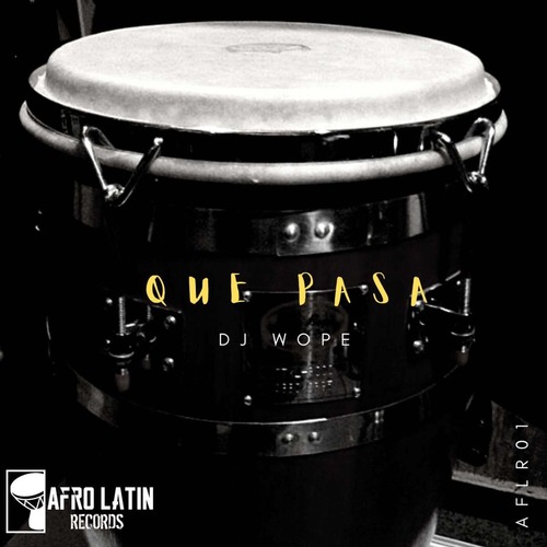 DJ Wope - Que Pasa