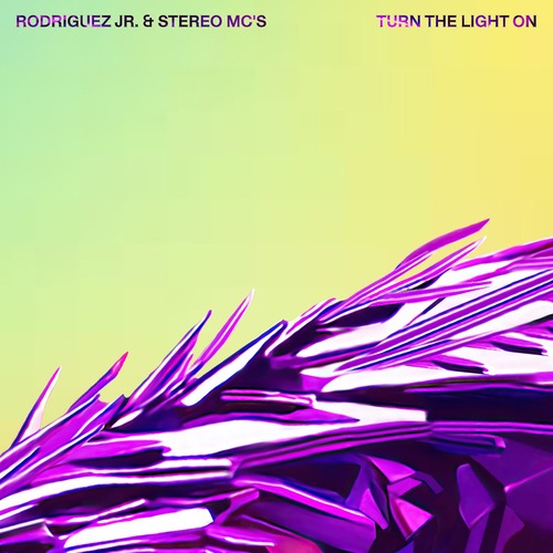 Stereo MC's, Rodriguez Jr. - Turn The Light On