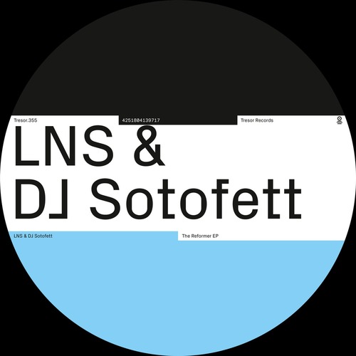LNS, DJ Sotofett - The Reformer EP